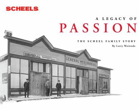 Hardcover A Legacy of Passion: The Scheel Family Story Book