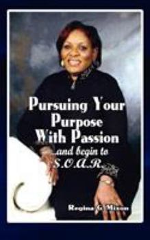 Paperback Pursuing Your Purpose With Passion Book
