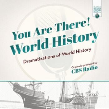 Audio CD You Are There! World History: Dramatizations of World History Book