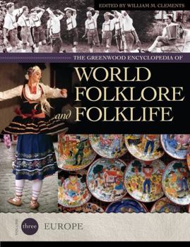 Hardcover The Greenwood Encyclopedia of World Folklore and Folklife: Volume III, Europe Book