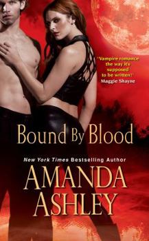 Bound by Blood - Book #20 of the Vampire Romances