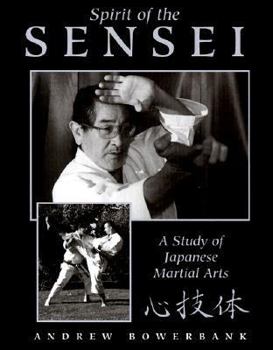 Spirit of the Sensei: A Study of Japanese Martial Arts