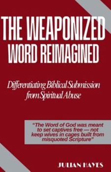 Paperback The Weaponized Word Reimagined Book