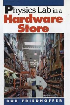 Paperback Physics Lab in a Hardware Store Book