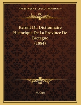 Paperback Extrait Du Dictionnaire Historique De La Province De Bretagne (1884) [French] Book