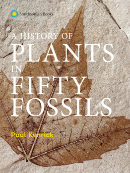 Hardcover A History of Plants in Fifty Fossils Book