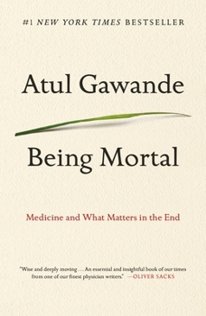 Paperback Being Mortal: Medicine and What Matters in the End Book