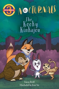 Hardcover The Kooky Kinkajou: The Nocturnals Grow & Read Early Reader, Level 3 Book