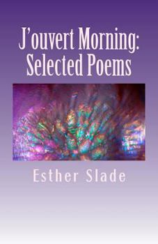 J'ouvert Morning: Selected Poems