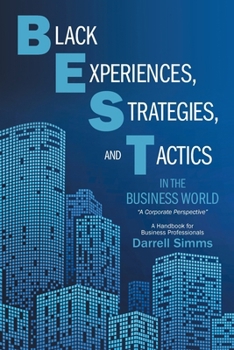 Paperback Black Experiences, Strategies, and Tactics in the Business World Book