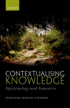Hardcover Contextualising Knowledge: Epistemology and Semantics Book