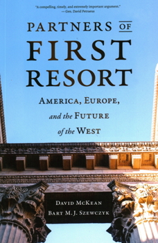 Paperback Partners of First Resort: America, Europe, and the Future of the West Book