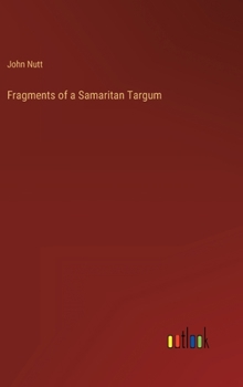 Hardcover Fragments of a Samaritan Targum Book