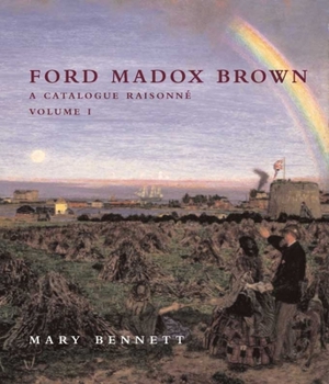 Hardcover Ford Madox Brown: A Catalogue Raisonné Book