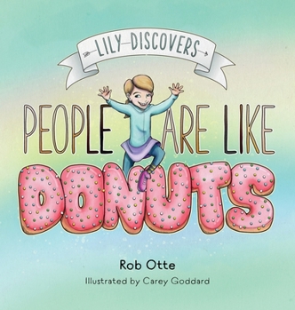 Hardcover Lily Discovers People are Like Donuts Book