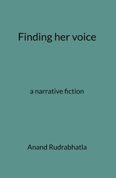 Paperback Finding her voice: a narrative fiction Book