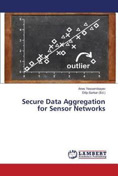 Paperback Secure Data Aggregation for Sensor Networks Book