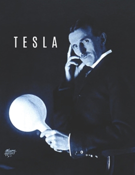 Paperback Tesla: Tesla with Bulb 1890's Lined Journal with Quotes from Nikola Tesla to Inspire You and Make You Think! Book