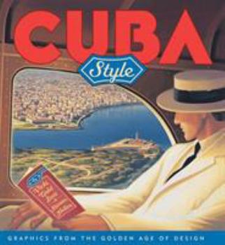 Hardcover Cuba Style: Graphics from the Golden Age of Design Book