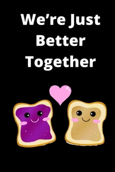 We're Just Better Together Prompt Journal