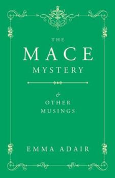 Paperback The Mace Mystery and Other Musings Book