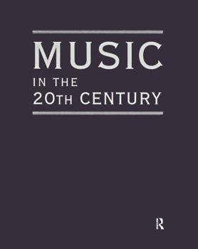 Hardcover Music in the 20th Century (3 Vol Set) Book