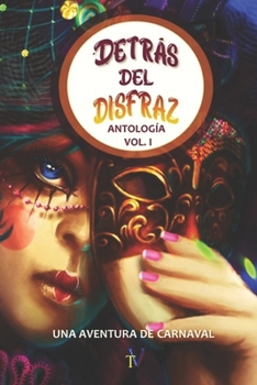 Paperback Detràs del Disfraz: Volúmen 1 [Spanish] Book