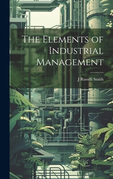 Hardcover The Elements of Industrial Management Book
