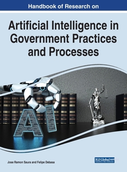 Hardcover Handbook of Research on Artificial Intelligence in Government Practices and Processes Book