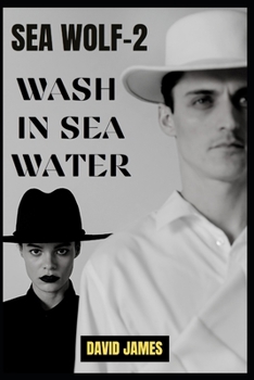 Paperback Sea Wolf-2: Wash in Sea Water Book