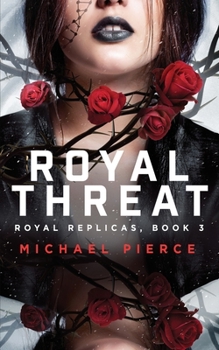 Paperback Royal Replicas 3: Royal Threat Book