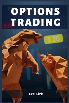 Options Trading: Mastering the Art of Options Trading for Financial Success
