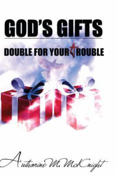Paperback God's Gifts: Double for Your Trouble Book