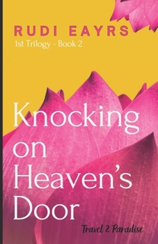 Paperback Travel 2 Paradise: Knocking On Heaven's Door Book