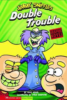 Hardcover Double Trouble: Jimmy Sniffles Book