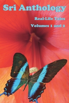 Paperback Sri Anthology: Real-Life Tales Volumes 1 & 2 Book