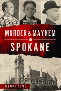 Paperback Murder & Mayhem in Spokane Book