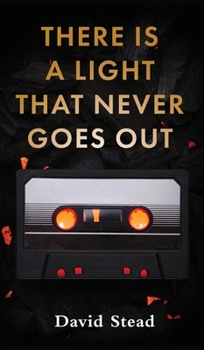 Hardcover There is a Light That Never Goes Out Book