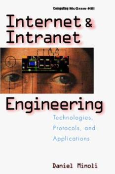 Paperback Internet and Intranet Engineering: Technologies, Protocols, and Applications Book