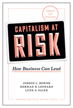 Hardcover Capitalism at Risk, Updated and Expanded: How Business Can Lead Book