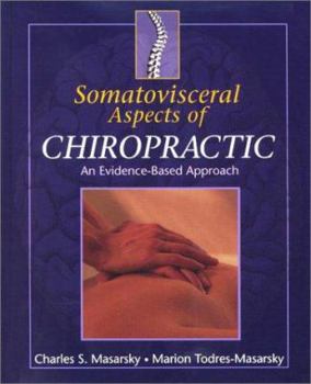 Hardcover Somatovisceral Aspects of Chiropractic: An Evidence-Based Approach Book