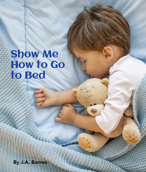 Board book Show Me How to Go to Bed Book