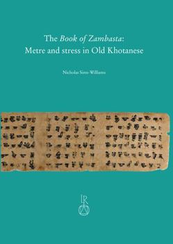 Hardcover The Book of Zambasta: Metre and Stress in Old Khotanese Book