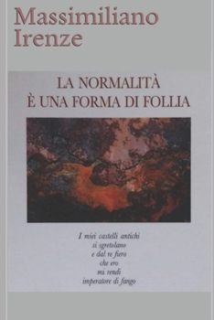 Paperback La normalità è una forma di follia [Italian] Book