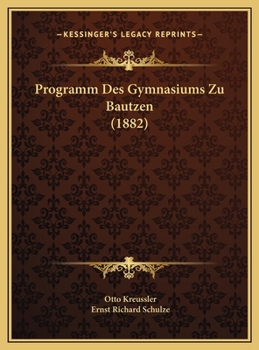 Programm Des Gymnasiums Zu Bautzen (1882)