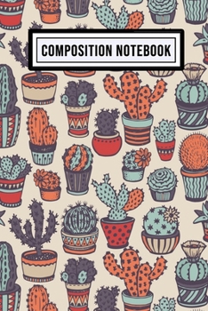 Cactus Wide Ruled Composition Notebook: Cactus Blank College Ruled Composition Notebook | 110 Pages | Pocket Size 6x9