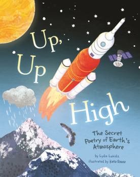 Up, Up High: The Secret Poetry of Earth's Atmosphere