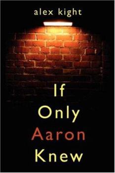 Paperback If Only Aaron Knew Book