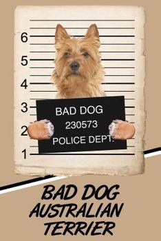 Paperback Bad Dog Australian Terrier: Isometric Dot Drawing Paper Notebook Featuring 120 Pages 6x9 Book