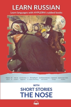 Paperback Learn Russian with Short Stories: The Nose: Interlinear Russian to English Book